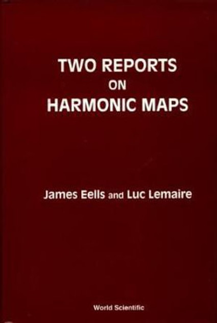Two Reports on Harmonic Maps Two Reports on Harmonic Maps