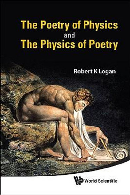 The Poetry of Physics and the Physics of Poetry The Poetry of Physics and the Physics of Poetry