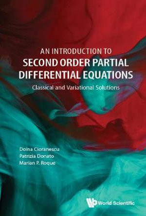 Introduction to Second Order Partial Differential Equations, An