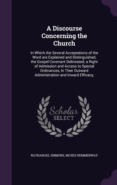 A Discourse Concerning the Church A Discourse Concerning the Church