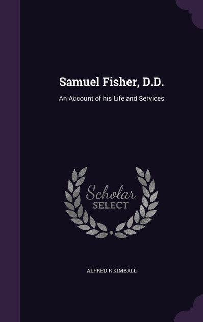 Samuel Fisher, D.D. Samuel Fisher, D.D.