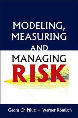 Modeling, Measuring And Managing Risk