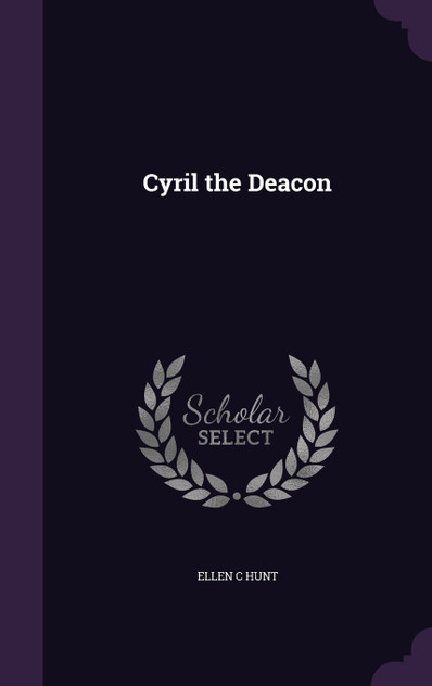 Cyril the Deacon Cyril the Deacon
