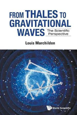 From Thales To Gravitational Waves