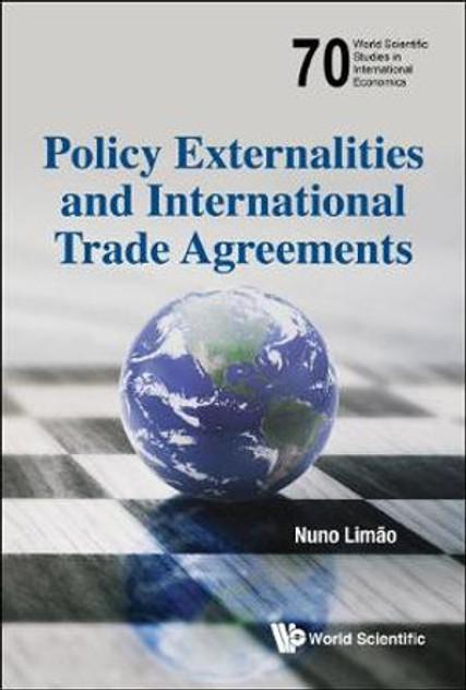 Policy Externalities and International Trade Agreements Policy Externalities and International Trade Agreements