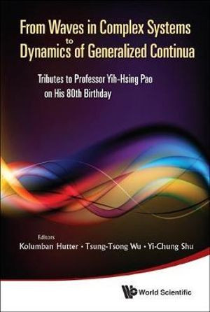 From Waves In Complex Systems To Dynamics Of Generalized Continua