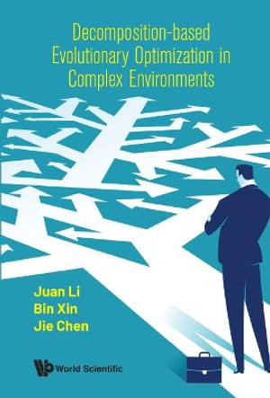 Decomposition-Based Evolutionary Optimization in Complex Environments