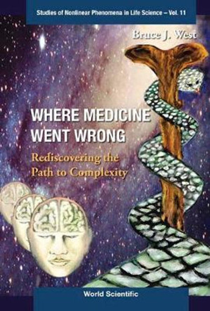 Where Medicine Went Wrong Where Medicine Went Wrong