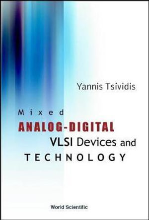Mixed Analog-digital Vlsi Devices And Technology