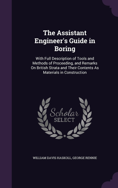 The Assistant Engineer's Guide in Boring