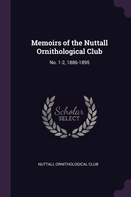 Memoirs of the Nuttall Ornithological Club Memoirs of the Nuttall Ornithological Club