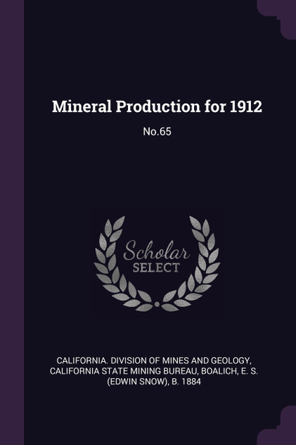 Mineral Production for 1912 Mineral Production for 1912