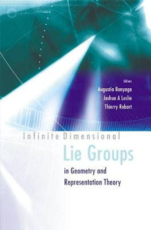 Infinite Dimensional Lie Groups in Geometry and Representation Theory