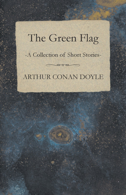 The Green Flag (A Collection of Short Stories)