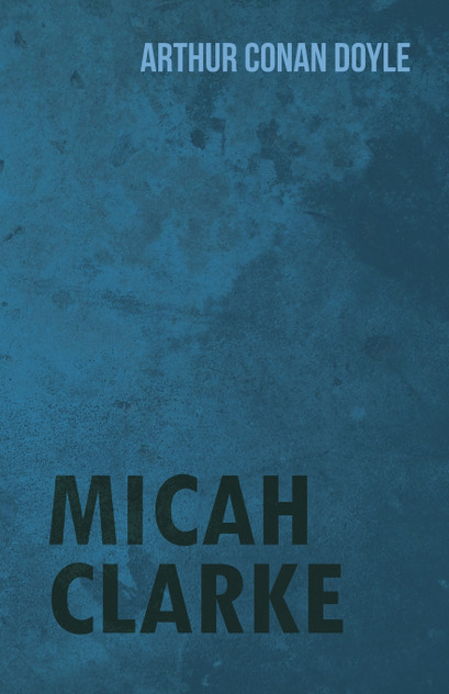 Micah Clarke (1888) Micah Clarke (1888)