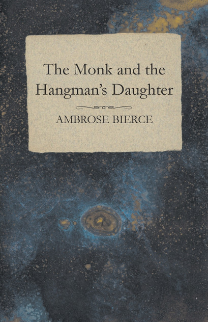The Monk and the Hangman's Daughter The Monk and the Hangman's Daughter