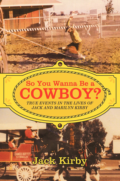 So You Wanna Be a Cowboy? So You Wanna Be a Cowboy?
