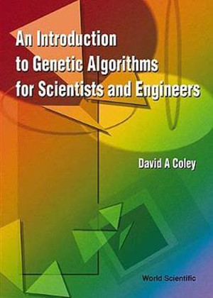 An Introduction to Genetic Algorithms for Scientists and Engineers