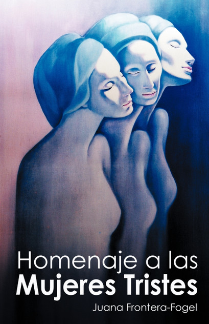 Homenaje a Las Mujeres Tristes Homenaje a Las Mujeres Tristes