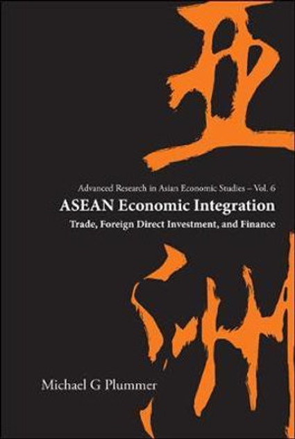 Asean Economic Integration Asean Economic Integration