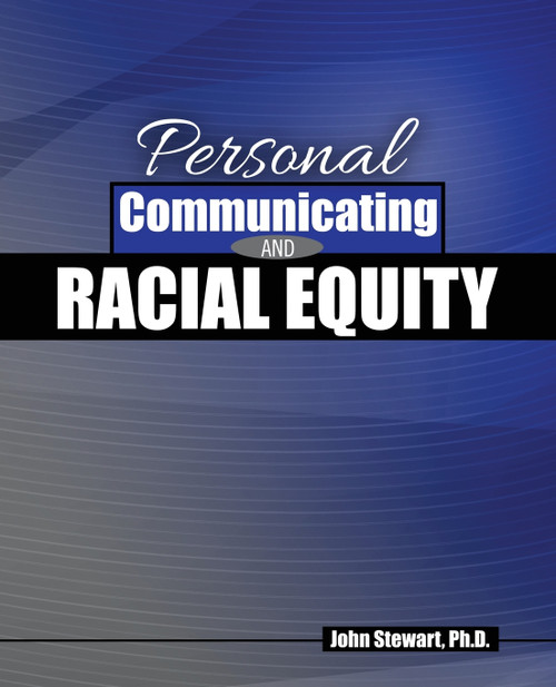 Personal Communicating and Racial Equity Personal Communicating and Racial Equity