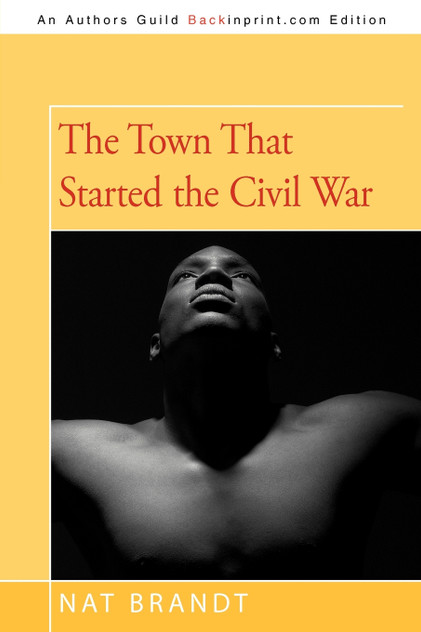 The Town That Started the Civil War The Town That Started the Civil War