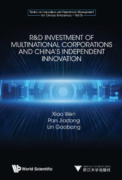 R&d Investment of Multinational Corporations and China's Independent Innovation R&d Investment of Multinational Corporations and China's Independent Innovation