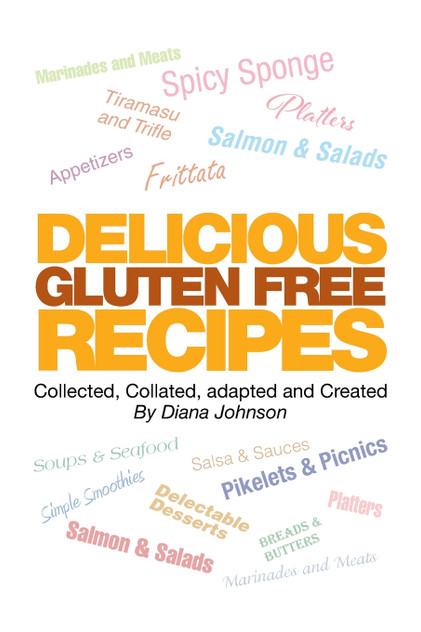 Delicious Gluten Free Recipes Delicious Gluten Free Recipes