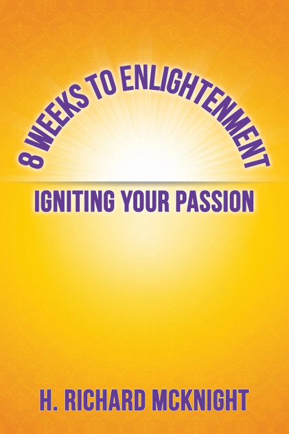 8 Weeks to Enlightenment 8 Weeks to Enlightenment