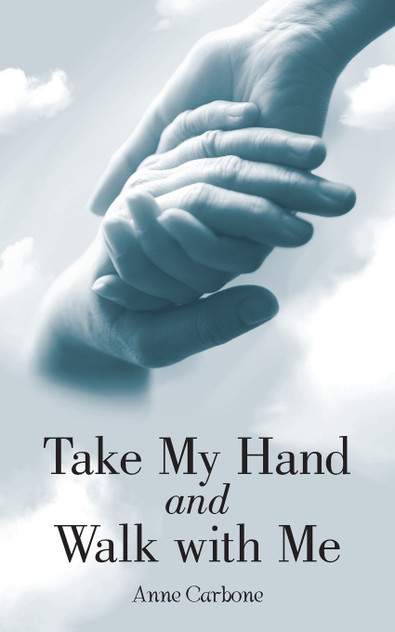 Take My Hand and Walk with Me Take My Hand and Walk with Me