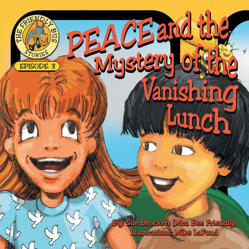 PEACE and the Mystery of the Vanishing Lunch PEACE and the Mystery of the Vanishing Lunch
