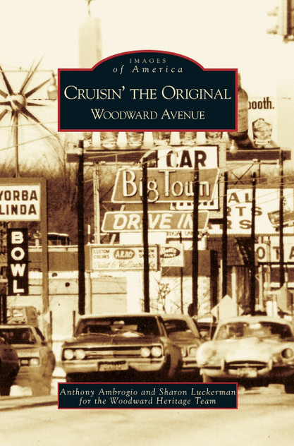 Cruisin' the Original Woodward Avenue Cruisin' the Original Woodward Avenue