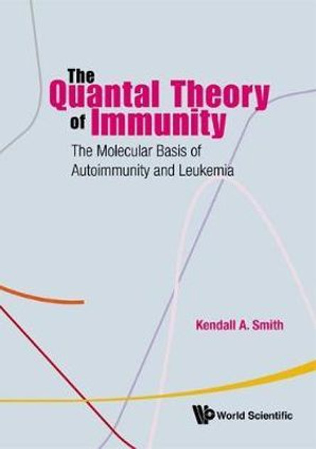 Quantal Theory Of Immunity, The Quantal Theory Of Immunity, The