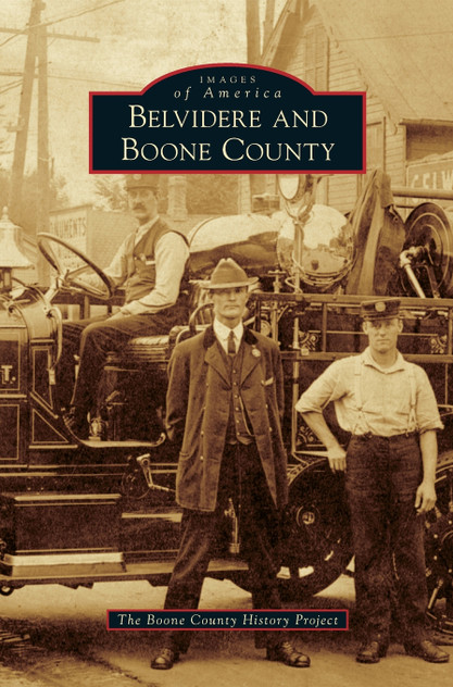 Belvidere and Boone County Belvidere and Boone County