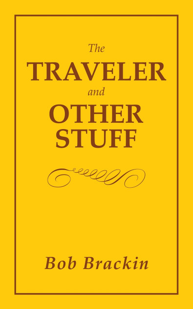 The Traveler and Other Stuff The Traveler and Other Stuff