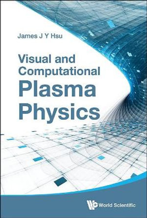 Visual And Computational Plasma Physics