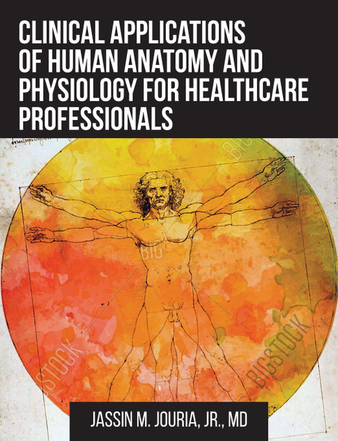 Clinical Applications of Human Anatomy and Physiology for Healthcare Professionals Clinical Applications of Human Anatomy and Physiology for Healthcare Professionals