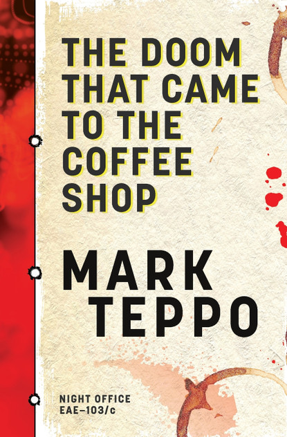 The Doom That Came to the Coffee Shop The Doom That Came to the Coffee Shop