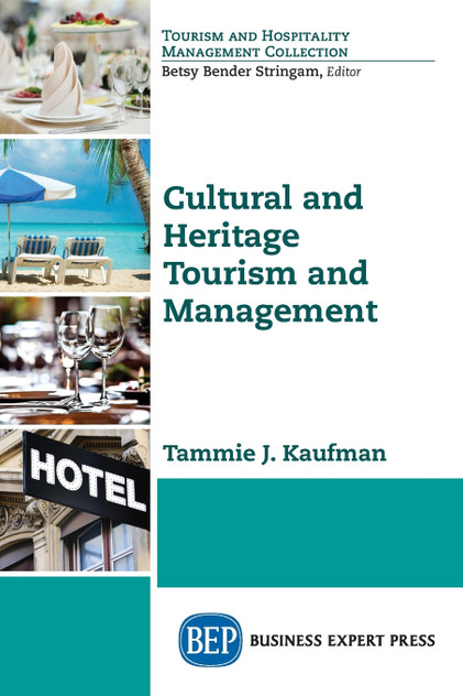 Cultural and Heritage Tourism and Management Cultural and Heritage Tourism and Management