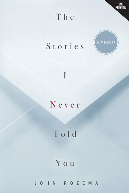 The Stories I Never Told You The Stories I Never Told You