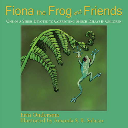 Fiona the Frog and Friends Fiona the Frog and Friends