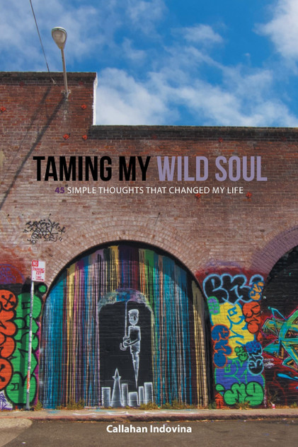 Taming My Wild Soul Taming My Wild Soul