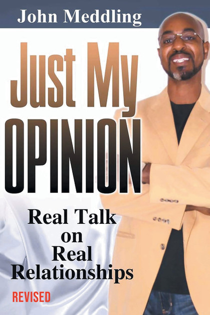 Just My Opinion Just My Opinion