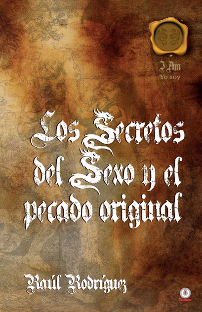 Los secretos del sexo y el pecado original Los secretos del sexo y el pecado original