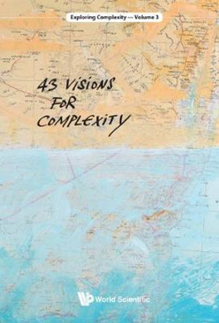 43 Visions For Complexity 43 Visions For Complexity