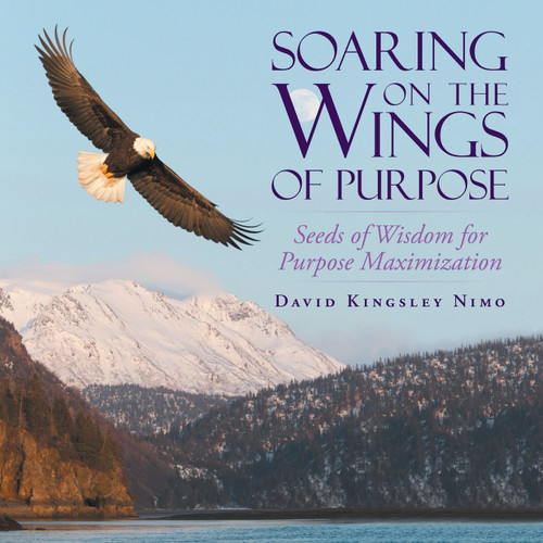 Soaring on the Wings of Purpose Soaring on the Wings of Purpose