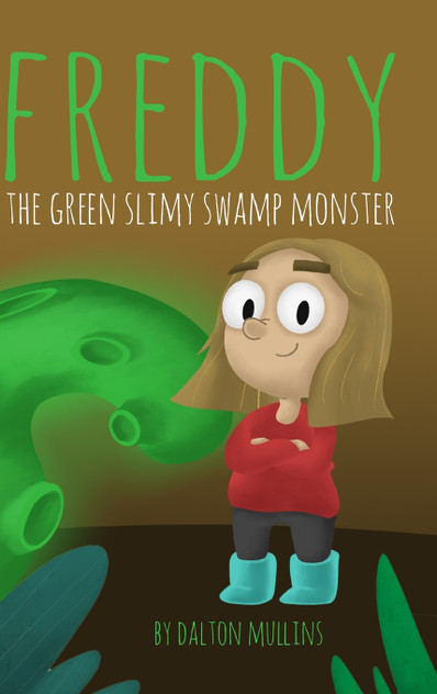 Freddy the Green Slimy Swamp Monster Freddy the Green Slimy Swamp Monster