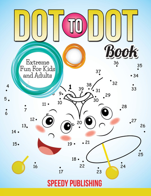 Dot To Dot Book Extreme Fun For Kids and Adults Dot To Dot Book Extreme Fun For Kids and Adults