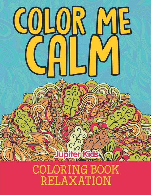 Color Me Calm Color Me Calm