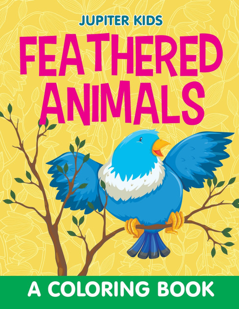 Feathered Animals (A Coloring Book) Feathered Animals (A Coloring Book)
